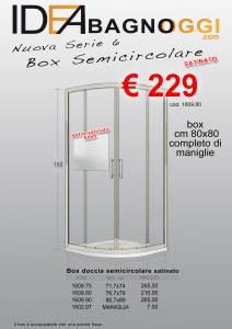 box semicircolare SATINATO